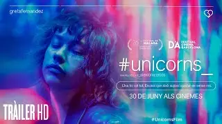 UNICORNS. Tràiler oficial. 30 de juny als cinemes.