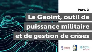 2. Geoint : opérations militaires et gestion de crises