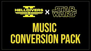Helldivers 2: Star Wars Music Conversion Pack - Showcase