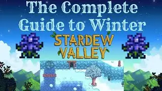 Stardew Valley Winter Guide