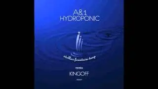 A&1 - Hydroponic (Kingoff Remix)