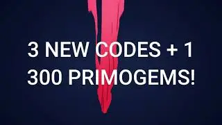 Genshin Impact - 3 Codes for 300 primogems for only 15 hrs - Claim it now