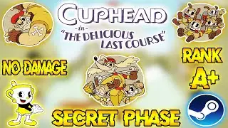 Cuphead: The Delicious Last Course - The Howling Aces (Secret Phase / No Damage / A+ Rank) (HD)