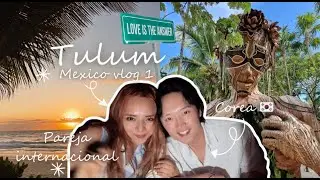 [Pareja Internacional 🇰🇷 🇲🇽 Vlog #01] Coreano en México | Viaje a TULUM |