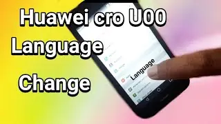 Huawei  Y3 Y5 Y6 CRO U00 language change setting