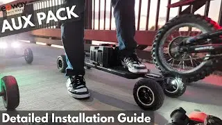 How To: Installing the Exway Aux Pack (Detailed Technical Breakdown)