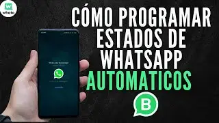 Cómo SUBIR ESTADOS a WhatsApp Automático (Fácil y Rápido)