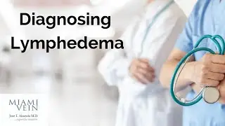 Diagnosing Lymphedema