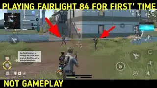 PLAYING FARLIGHT 84 FOR FIRST TIME |