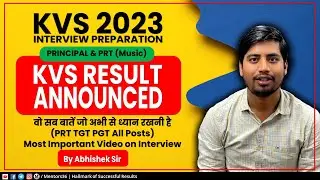 KVS Result Announced for Principal and PRT Music - What to Do? by Abhishek Sir on Mentors 36