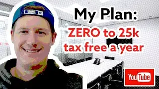 My plan: ZERO to £25k a year tax free