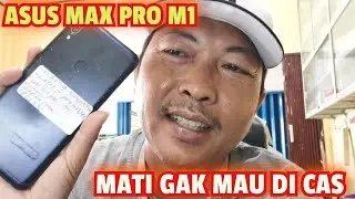 SERVIS HP ASUS ZENFONE MAX PRO M1 MATI GAK MAU DI CAS