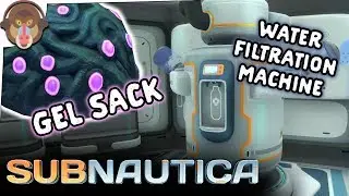 GEL SACK LOCATION AND WATER FILTRATION MACHINE | Subnautica Let's Play - Part 9 (Full Release)