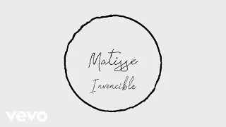 Matisse - Invencible (Lyric Video)
