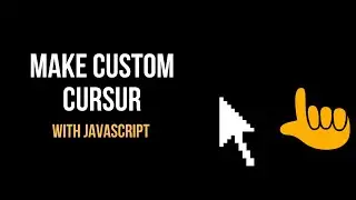 Make Custom Cursor | HTML/CSS/JS