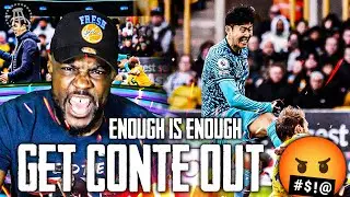 ENOUGH IS ENOUGH GET CONTE OUT 🤬! Wolves 1-0 Tottenham EXPRESSIONS REACTS