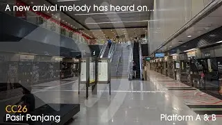 A new arrival melody has heard on CC26 Pasir Panjang (Platform A & B)