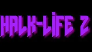 halk life 2 Trailer