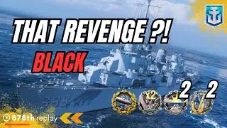 The Destroyer BLACK: What a REVENGE time with Destroyer Black World of Warships #gaming