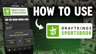 How to Use DraftKings Sportsbook in 2024 | Full Step-by-Step Tutorial for Beginners