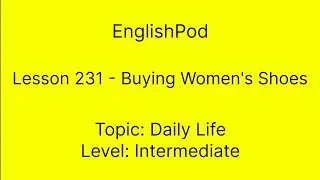 EnglishPod 231 - Buying Women's Shoes