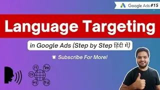 Language Targeting Google Ads (Hindi) | Google Ad Tutorial | Google Ads Language Targeting Explained