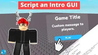 Roblox Scripting Tutorial: How to Script an Intro GUI