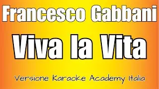Francesco Gabbani - Viva la vita (Versione Karaoke Academy Italia)