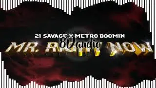 8D Bass Boosted | 21 Savage x Metro Boomin ft Drake - Mr. Right Now