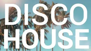 Disco House Mix Vol.1 | The Best Groovy House & Funky House Music (Rare Groove Classics)