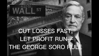Cut Losses Fast, Let Profits Run — The Soros Rule