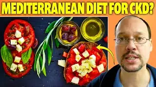 Mediterranean Diet With Kidney Disease & Chronic Kidney Disease (CKD)  |  KDOQI 3