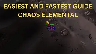 OSRS Chaos Elemental Guide | EASIEST AND FASTEST GUIDE