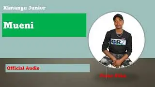 Mueni | Kimangu Junior | Festus Kituu