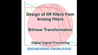 Design of IIR filters from Analog Filters- Bilinear Transformation