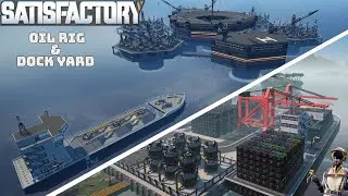 Satisfactory Showcase - Plastic & Rubber Oil Rig, And Dock Yard