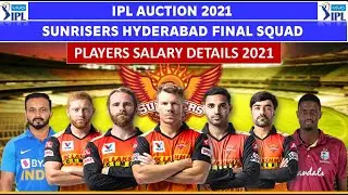 Sunrisers Hyderabad final squad 2021 | Sunrisers Hyderabad full squad 2021 | SRH final squad 2021 |