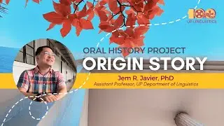 [Oral History Project] Jem Javier - Origin Story