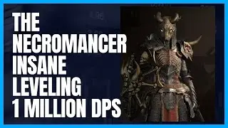 The Necromancer is the best at leveling and Hitting 1 Million Damage