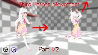 Third Person Movement - Player Movement - Part 1/2 - Unity Tutorial
