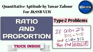 Ratio and Proportion | Quantitative Aptitude for JKSSB VLW | Type-2 Problems | Basic Mathematics