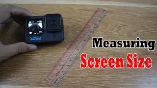 GoPro Hero 12 Black Measuring Actual Screen Size