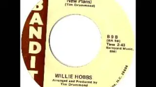 Willie Hobbe Tomorrow I'll Begin To Make New Plans