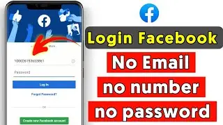 HOW TO LOGIN FACEBOOK ACCOUNT WHIOUT EMAIL AND PHONE NUMBER 2023