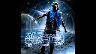 Future- Blow (Feat. Ludacris & Rocko) [Prod. by DJ Spinz] (Astronaut Status)