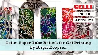 Toilet Paper Tube reliefs with Gelli Arts® by Birgit Koopsen