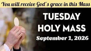 Catholic Mass Today | Daily TV Mass, Tuesday September 1, 2026
