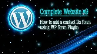 How to add contact form in WordPress || Complete Website in WordPress || Design Pixel