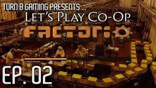 Factorio 0.16: Let's Play Co-op - Bob's Mods - Episode 2
