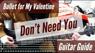 Bullet for My Valentine - Don't Need You Guitar Guide
